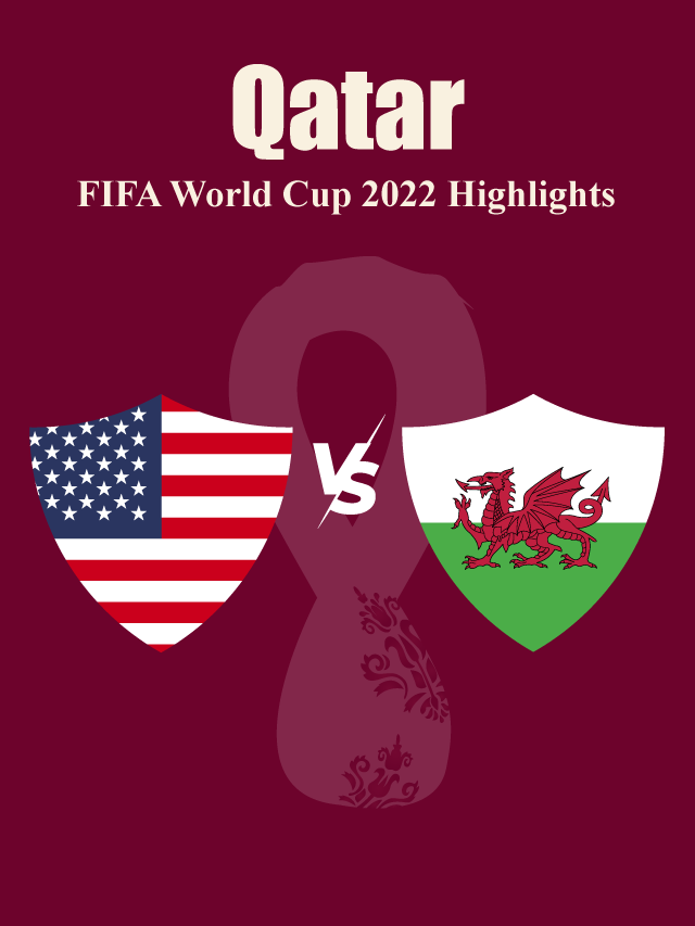 USA vs Wales Highlights, FIFA World Cup 2022